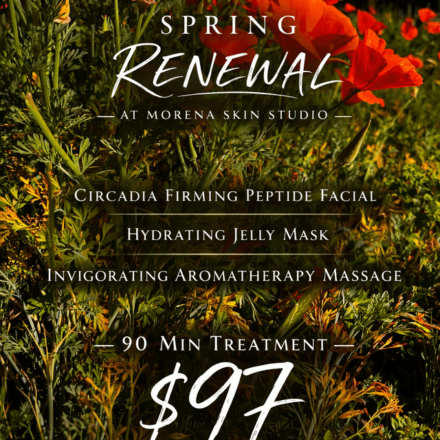 Spring Renewal at Morena Skin Studio in San Jose, CA